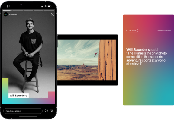 Portrait of Will Saunders displayed on a phone, his Overall Winner Picture of the Red Bull Illume Image Quest 2021 and a quote stating: The Illume is the only photo competition that supports adventure sports at a world class level” 